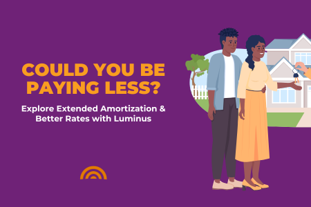 Explore Extended Amortization & Better Rates with Luminus
